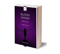 Blood Moon - Rébellion