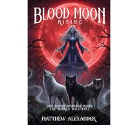 Blood Moon Rising