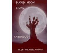 Blood Moon Rising Anthology