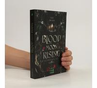Blood Moon Rising. Kampf Um Die Krone (Blood Moon Rising 1)