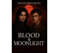 Blood & Moonlight