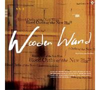 Blood Oaths of the New Blues by Wooden Wand NEUF