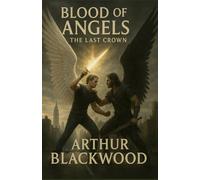 Blood of Angels: The Last Crown