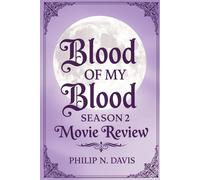Blood Of My Blood Season 2 Movie Review: When Love Defies Time and Betrayal Shapes Destiny