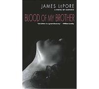 Blood of My Brother James Lepore (Auteur)