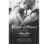 Blood Of Silence, Intégrale 3