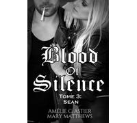 Blood Of Silence, Tome 3 : Sean