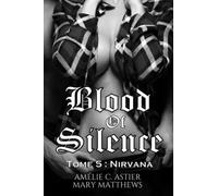Blood Of Silence, Tome 5 : Nirvana