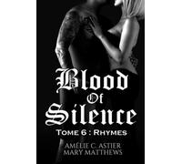 Blood Of Silence, Tome 6 : Rhymes