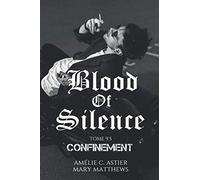 Blood Of Silence, Tome 9.5 : Confinement