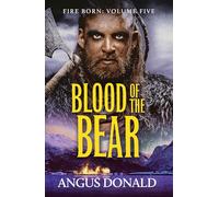 Blood of the Bear: An epic Viking tale of valour and comradeship
