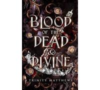 Blood of the Dead & Divine