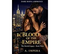 BLOOD OF THE EMPIRE: Dark Mafia Romance