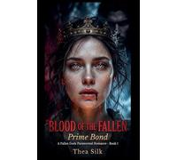 Blood of the Fallen: Prime Bond: A Fallen Gods Paranormal Romance - Book 1