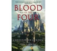 Blood of the Four by Christopher Golden Christopher Golden, Tim Lebbon (Auteur)