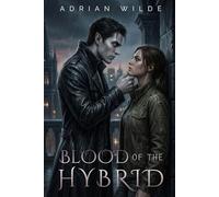 Blood of the Hybrid