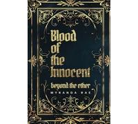 Blood of the Innocent: Beyond the Ether