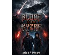 Blood of the Kyzar: Paradox Cantos • Book One
