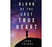 Blood Of The Last True Heart