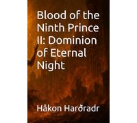 Blood of the Ninth Prince II: Dominion of Eternal Night