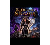 Blood of the Sun-Gazer (The Sun-Gazer Chronicles)