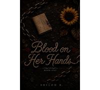 Blood On Her Hands: The Kingdoms Troop Duology Book One