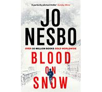 Blood on Snow: From the international bestselling author of the Harry Hole series