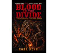 BLOOD ON THE DIVIDE: A Dinosaur Frontier Novel