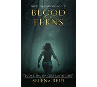 Blood on the Ferns Bunyip Jones Adventures, #2 - Selena Reid - Selena Reid - ebook (ePub) - Livre