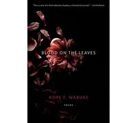 Blood on the Leaves - Hope Wabuke - BOA Editions Ltd. - ebook (ePub) - Livre