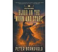 Blood on the Moon and Star: A Western Double
