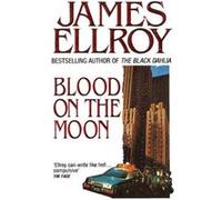 Blood On The Moon by James Ellroy Paperback Book Ellroy, James (Auteur)