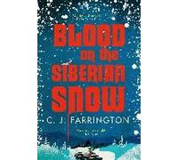 Blood On The Siberian Snow