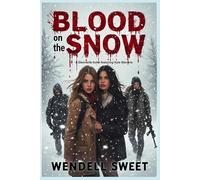 Blood on the Snow: A Glennville book featuring Kyle Stevens