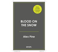 Blood on the Snow - Alex Pine - Avon - ebook (ePub) - Livre