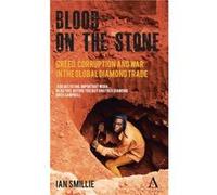 Blood on the Stone by Ian Smillie Ian Smillie (Auteur)