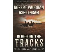 Blood on the Tracks: A Classic Western
