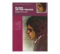 Bob Dylan – Blood on the Tracks – Mélodies, accords guitare et paroles complètes