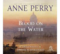 Blood on The Water (William Monk Series, Book 20) [Import]