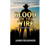 Blood On The Wire: A Western Adventure