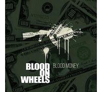 Blood on Wheels - Blood Money (Colored Vinyl+ CD)