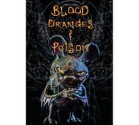 Blood Oranges And Poison