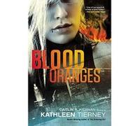 Blood Oranges (Siobhan Quinn Novels) Kiernan, Caitlin R (Auteur)