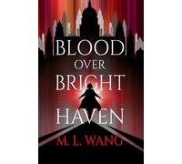 Blood Over Bright Haven