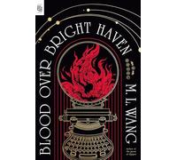 Blood Over Bright Haven: A Novel