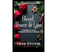 Blood, Power & Lies: A Modern Urban Vampire-Fae Romantasy
