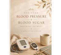 Blood Pressure and Blood Sugar Log Book: 52-Week Health Tracker with Medication Log, Emergency Information, Doctor Visits, Lab Tests and Notes