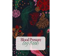 Blood Pressure and Heart Rate Log Book: Record 7.5 Years of Data: One Page Equals to One Month's of Reading | Record & Monitor Blood Pressure at Home | 90 Pages (6" x 9" Inches)