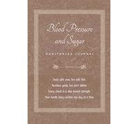Blood pressure and sugar monitors for home use: 2 in 1 Diabetes and Blood Pressure Log Book ,Daily & Weekly Tracking of Blood Glucose, Pressure Levels & Heart Rate For Diabetic Patients.