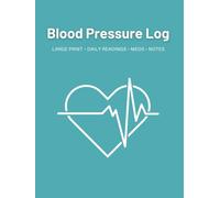 Blood Pressure & Heart Health Log Book (Teal): Simple 2-Year Blood Pressure & Heart Rate Tracker | Weekly Readings, Pulse Log, Medication Notes & Doctor Visit Pages | Large 8.5” x 11” Format